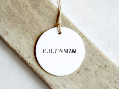 Custom Message Ornament